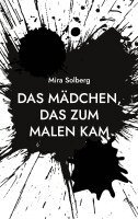 Mira Solberg - Mädchen, das zum Malen kam, Häftad