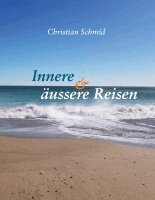 Christian Schmid - Innere und äussere Reisen, Häftad. Tillgänglighet: Lägg i varukorg