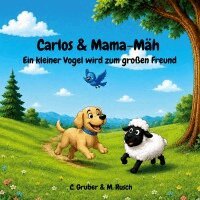 Christina Gruber, Markus Rusch - Carlos & Mama-Mäh, Häftad
