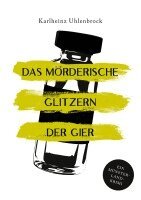 Karlheinz Uhlenbrock - mörderische Glitzern der Gier, Häftad. Tillgänglighet: Lägg i varukorg