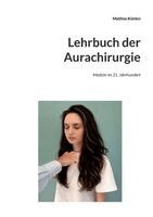 Mathias Künlen - Lehrbuch der Aurachirurgie, Häftad