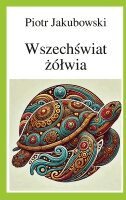 Peter Jakubowski - Universum der Schildkröte, Häftad