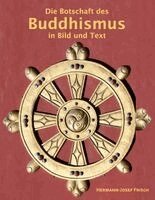 Hermann-Josef Frisch - Botschaft des Buddhismus in Bild und Text, Häftad