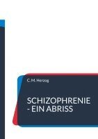 C M Herzog - Schizophrenie, Häftad