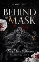 N Kreuzhuber - Behind the Mask, Häftad. Tillgänglighet: Lägg i varukorg