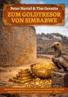 Peter Hertel, Tim Gernitz - Zum Goldtresor von Simbabwe, Häftad