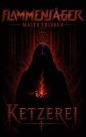Malte Thießen - Ketzerei, Häftad