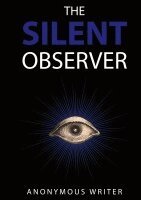 Anonymous Writer - Silent Observer, Häftad