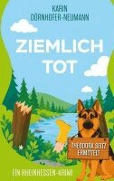 Karin Dörnhofer-Neumann - Ziemlich tot, Häftad