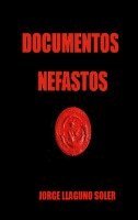 Jorge Llaguno Soler - Documentos Nefastos, Häftad. Tillgänglighet: Lägg i varukorg