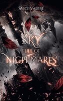 Alice Valeré - A Sky full of Nightmares, Häftad