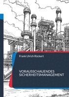 Frank Ulrich Rückert - Vorausschauendes Sicherheitsmanagement, Häftad