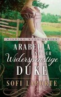 Sofi Laporte - Arabella und der widerspenstige Duke, Häftad
