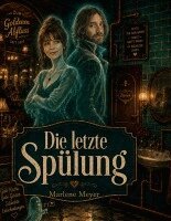 Marlene Meyer - Die letzte Spülung:Ein Toilettengeister-Roman, Övrigt