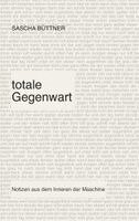 Sascha Büttner - totale Gegenwart, Häftad. Tillgänglighet: Lägg i varukorg
