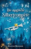 Hanne Benden - magische Silbertrompete, Häftad. Tillgänglighet: Lägg i varukorg