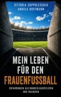 Vittoria Coppolecchia, Angela Hoffmann - Mein Leben für den Frauenfußball, Häftad