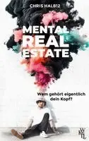 Chris Halb12 - Mental Real Estate, Häftad. Tillgänglighet: Lägg i varukorg