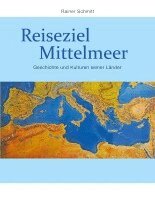 Rainer Schmitt - Reiseziel Mittelmeer, Häftad