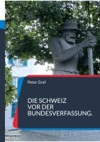 Peter Graf - Schweiz vor der Bundesverfassung., Häftad