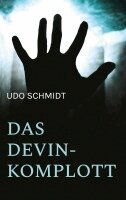 Udo Schmidt - Devin-Komplott, Häftad