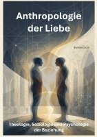 Eureka Circe - Anthropologie der Liebe, Inbunden