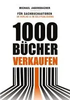 Michael Jagersbacher - 1000 Bücher verkaufen, Häftad. Tillgänglighet: Lägg i varukorg
