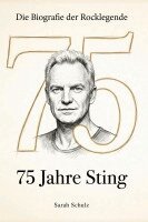 Sarah Schulz - 75 Jahre Sting, Häftad. Tillgänglighet: Lägg i varukorg