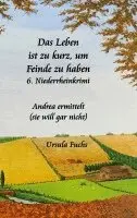 Ursula Fuchs - Leben ist zu kurz, um Feinde zu haben, Häftad. Tillgänglighet: Lägg i varukorg