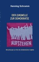 Henning Schramm - (Un)Wille zur Demokratie, Häftad. Tillgänglighet: Lägg i varukorg