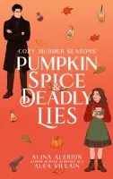 Daphne Bühner, Alina Alerion, Alea Villain - Pumpkin Spice & Deadly Lies, Häftad. Tillgänglighet: Lägg i varukorg