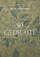 Anna Achmatova - 50 Gedichte, Häftad. Tillgänglighet: Lägg i varukorg