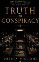 Ursula Williams - Truth or Conspiracy, Häftad. Tillgänglighet: Lägg i varukorg