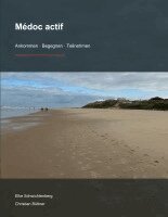 Elke Schwichtenberg, Christian Büttner - Médoc actif, Häftad
