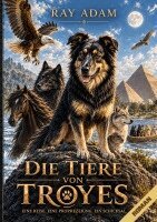 Ray Adam - Tiere von Troyes, Häftad. Tillgänglighet: Lägg i varukorg