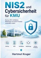 Hartmut Kruger - NIS2 und Cybersicherheit für KMU, Häftad. Tillgänglighet: Lägg i varukorg