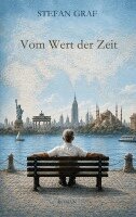 Stefan Graf - Vom Wert der Zeit, Häftad. Tillgänglighet: Lägg i varukorg