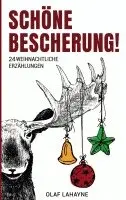 Olaf Lahayne - Schöne Bescherung!, Häftad. Tillgänglighet: Lägg i varukorg