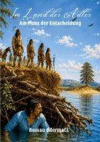 Roman Odermatt - Im Land der Adler - Am Fluss der Entscheidung, Häftad. Tillgänglighet: Lägg i varukorg