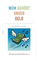 Wem gehört unser Geld