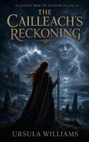 Ursula Williams - Cailleach's Reckoning, Häftad. Tillgänglighet: Lägg i varukorg