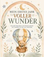 Melissa Meier - Mein erstes Jahr voller Wunder - Das große Babyalbum und Erinnerungsbuch zum Ausfüllen für das erste Lebensjahr, Häftad. Tillgänglighet: Lägg i varukorg