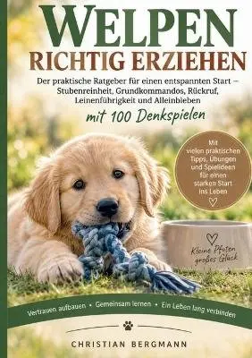 Christian Bergmann - Welpen Richtig Erziehen, Häftad. Tillgänglighet: Lägg i varukorg