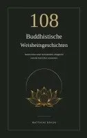 Matthias Braun - 108 Buddhistische Weisheitsgeschichten, Häftad. Tillgänglighet: Lägg i varukorg