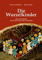 Caroline Von Oldenburg, Sibylle Von Olfers - Wurzelkinder, Häftad. Tillgänglighet: Lägg i varukorg