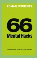 Roman Schneider - 66 Mental Hacks, Häftad. Tillgänglighet: Lägg i varukorg
