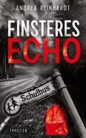 Andrea Reinhardt - Finsteres Echo, Häftad. Tillgänglighet: Lägg i varukorg