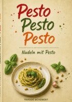 Traude Schubert - Nudeln mit Pesto, Häftad