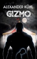 Alexander Kühl - GIZMO - Alles hat einen Anfang, Häftad. Tillgänglighet: Lägg i varukorg