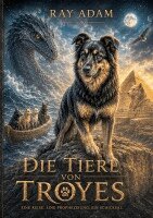 Ray Adam - Tiere von Troyes, Häftad. Tillgänglighet: Lägg i varukorg